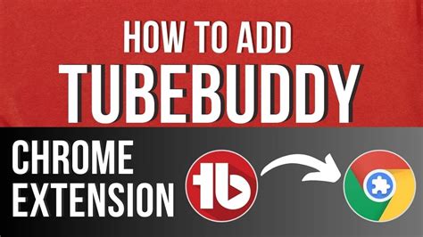 tubebuddy chrome|Tubebuddy Extension for Chrome: Your All